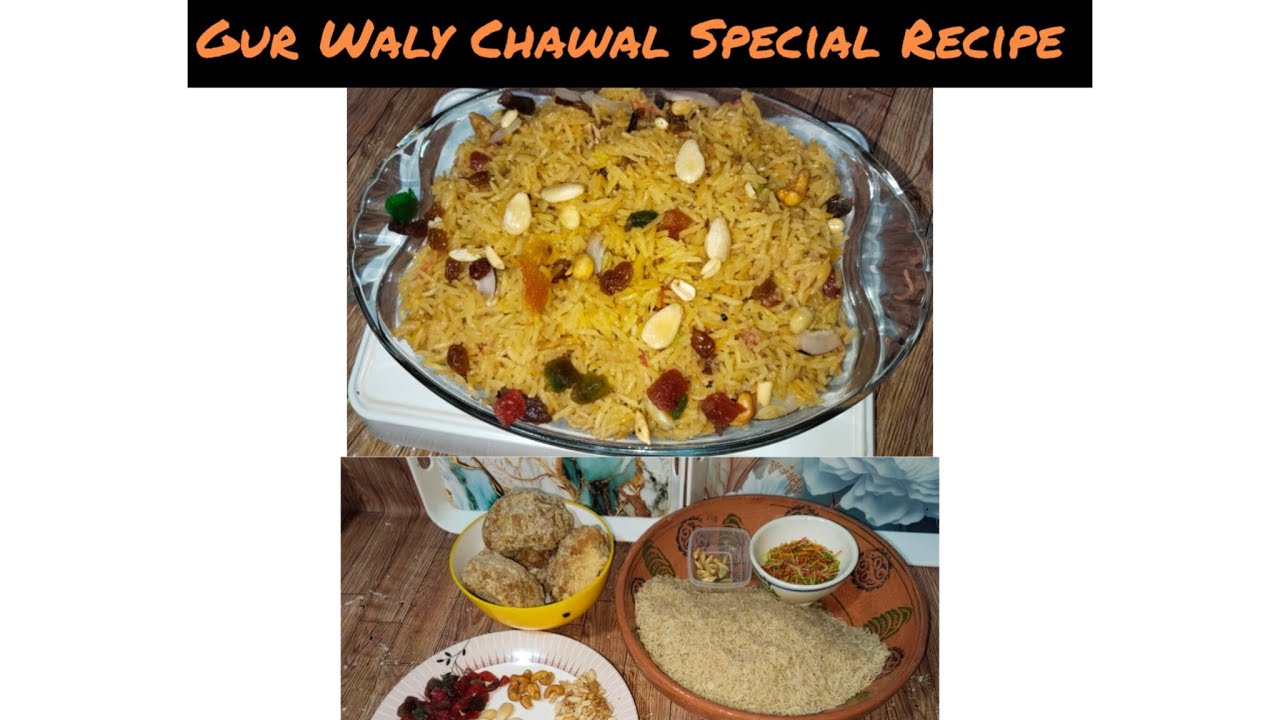 Gur Waly Chawal Special Recipe By:@SeemabKPakwan 