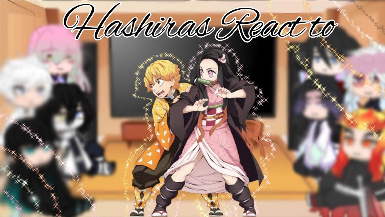 Hashiras react to...||Zenitsu x Nezuko||#anime #demonslayer #hashira #nezukoxzenitsu #gacha #capcut