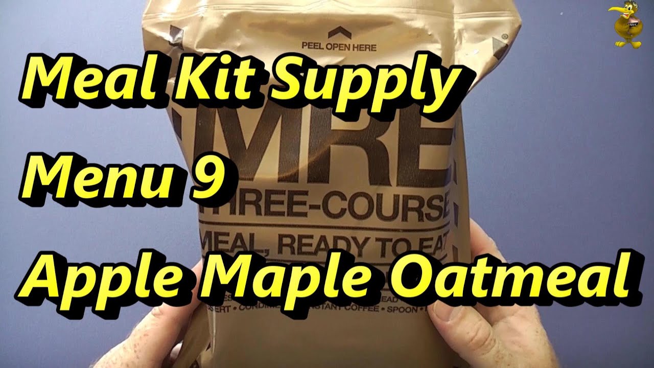 MRE Review - Meal Kit Supply - Menu 9 - Apple Maple Oatmeal (2014)