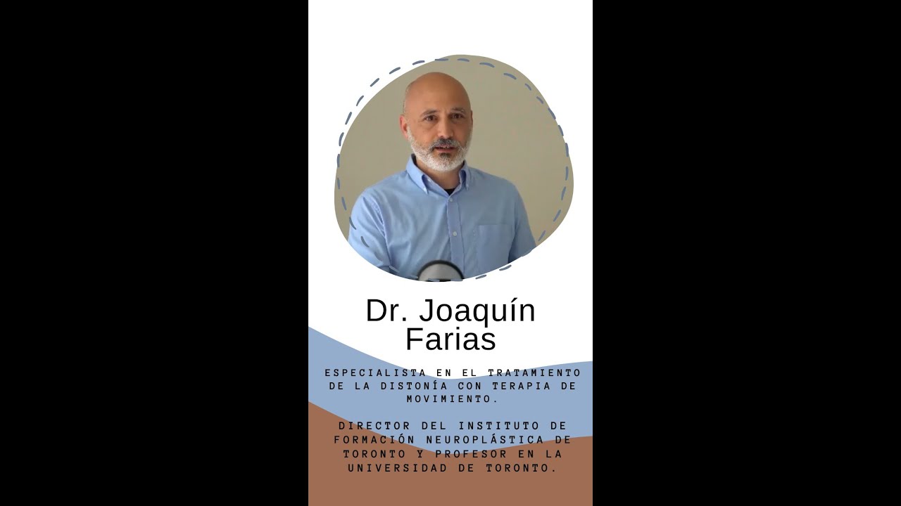 Vivir con Distonía - Entrevista al Dr. Joaquín Farias