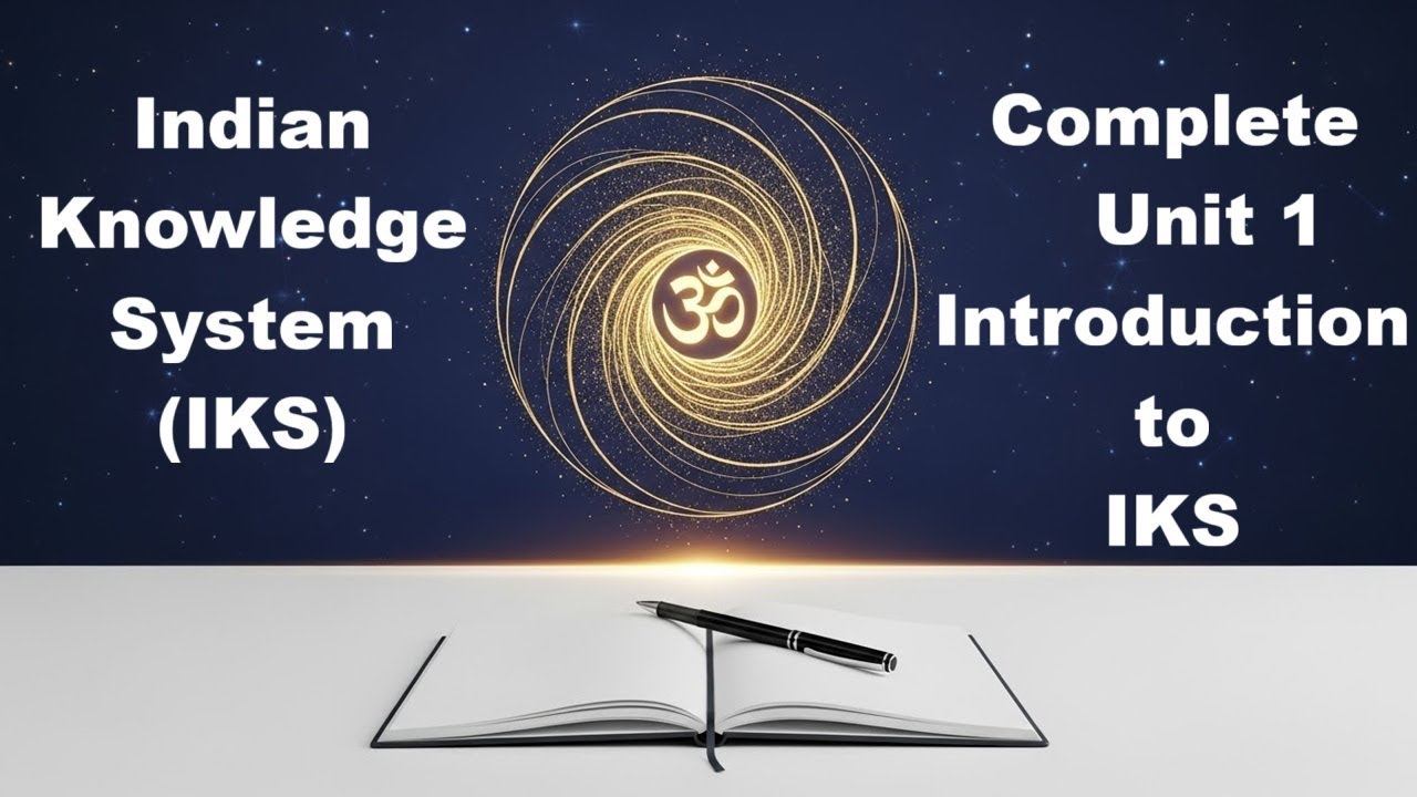 Complete Unit 1 | Indian Knowledge System (IKS) | Introduction to IKS | BCA 1 Sem | NEP | MIC