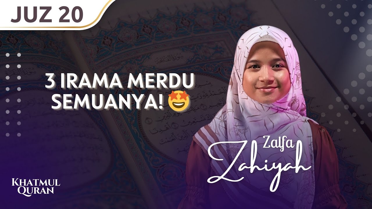 ENAK SEMUANYA! MUROTTAL MERDU JUZ 20 😍 || ZALFA ZAHIYAH