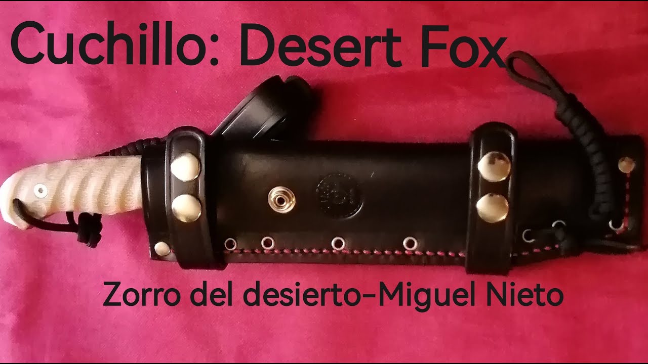 CUCHILLO DESERT FOX - MIGUEL NIETO.