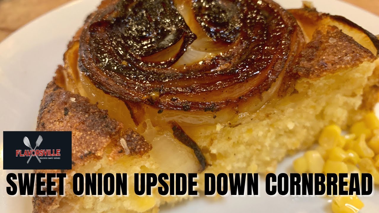 Sweet Onion Upside Down Cornbread