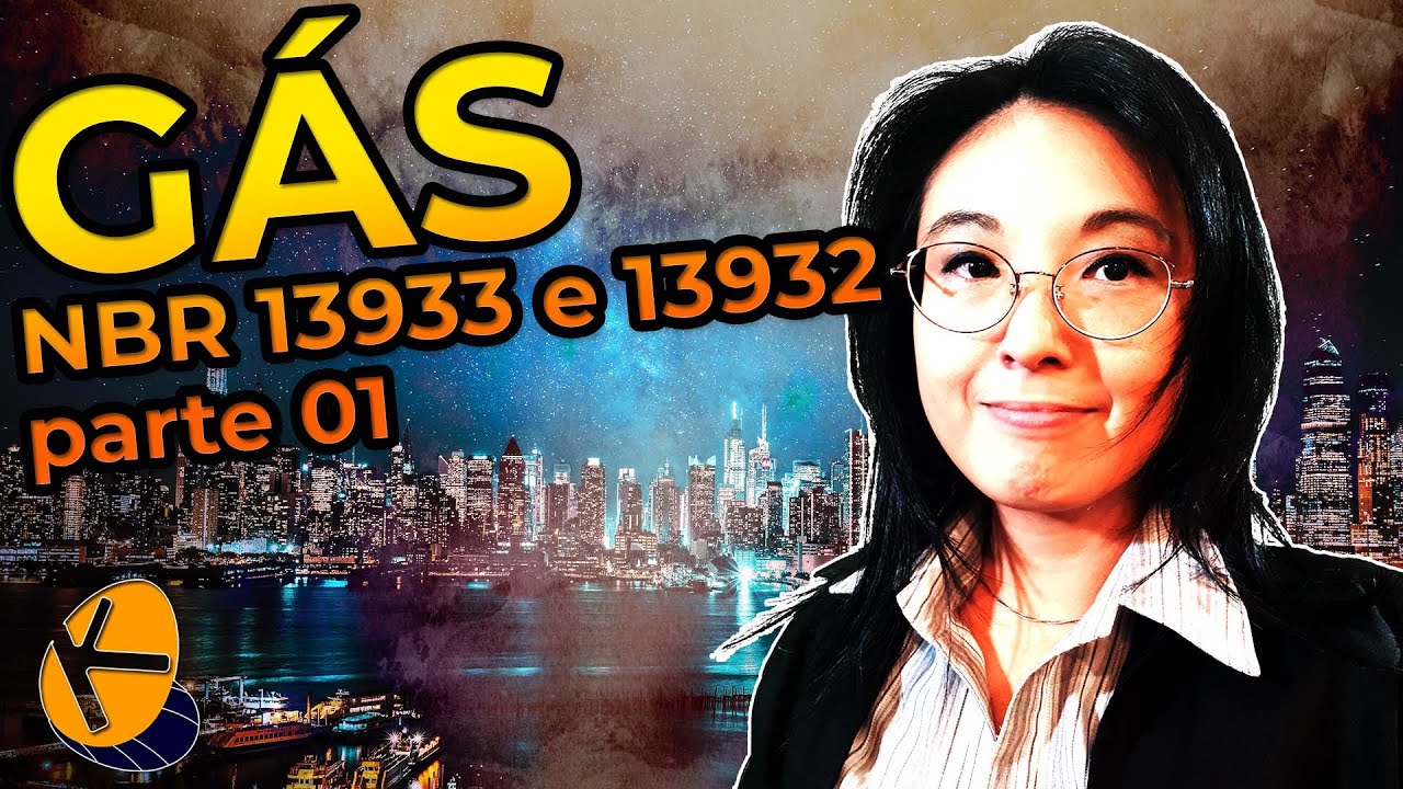 GÁS Natural e GLP NBR 13.933 e NBR 13932 - Parte 01