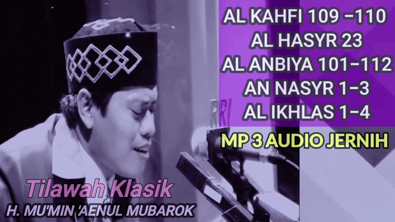 Full tilawah klasik H.Mu'min 'Aenul Mubarok 