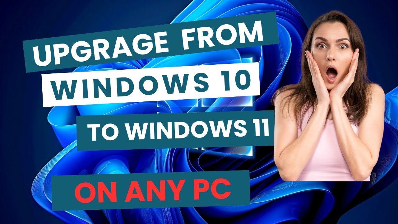 Upgrade from Windows 10 to Windows 11