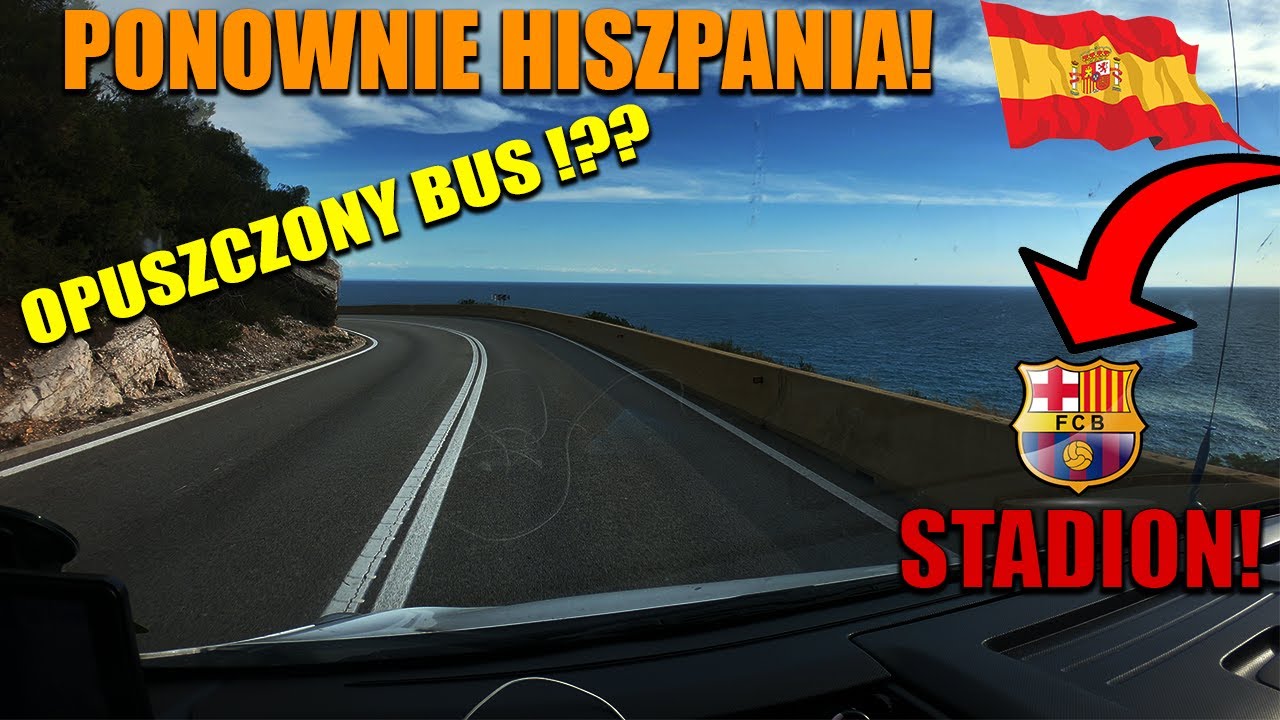MT & Busem po europie #29 | PONOWNIE HISZPANIA! | OPUSZCZONY BUS?! | STADION FC BARCELONY CAMP NOU!?