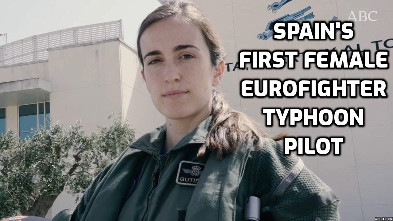 Primera Mujer piloto de Eurofigther en España [Spain's 1st Female Typhoon Pilot]