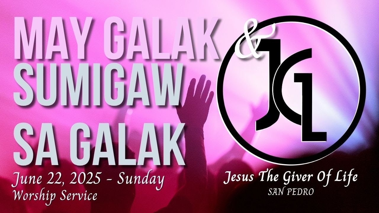May Galak + Sumigaw Sa Galak | Jesus The Giver Of Life - San Pedro