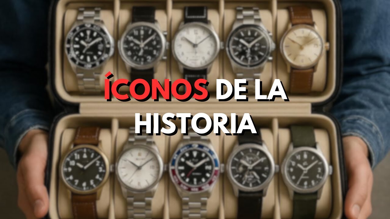Relojes que cambiaron la historia para siempre
