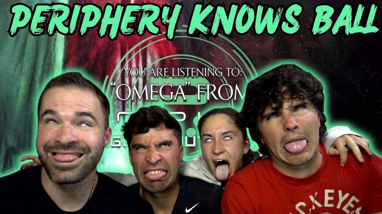 Periphery with the Slow Breakdown????? - Periphery - Omega (Reaction)