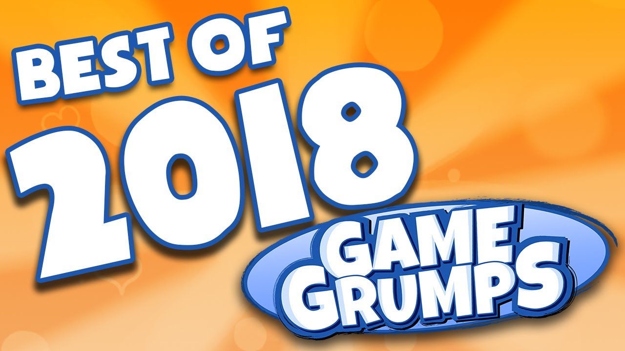 BEST OF Game Grumps - 2018!