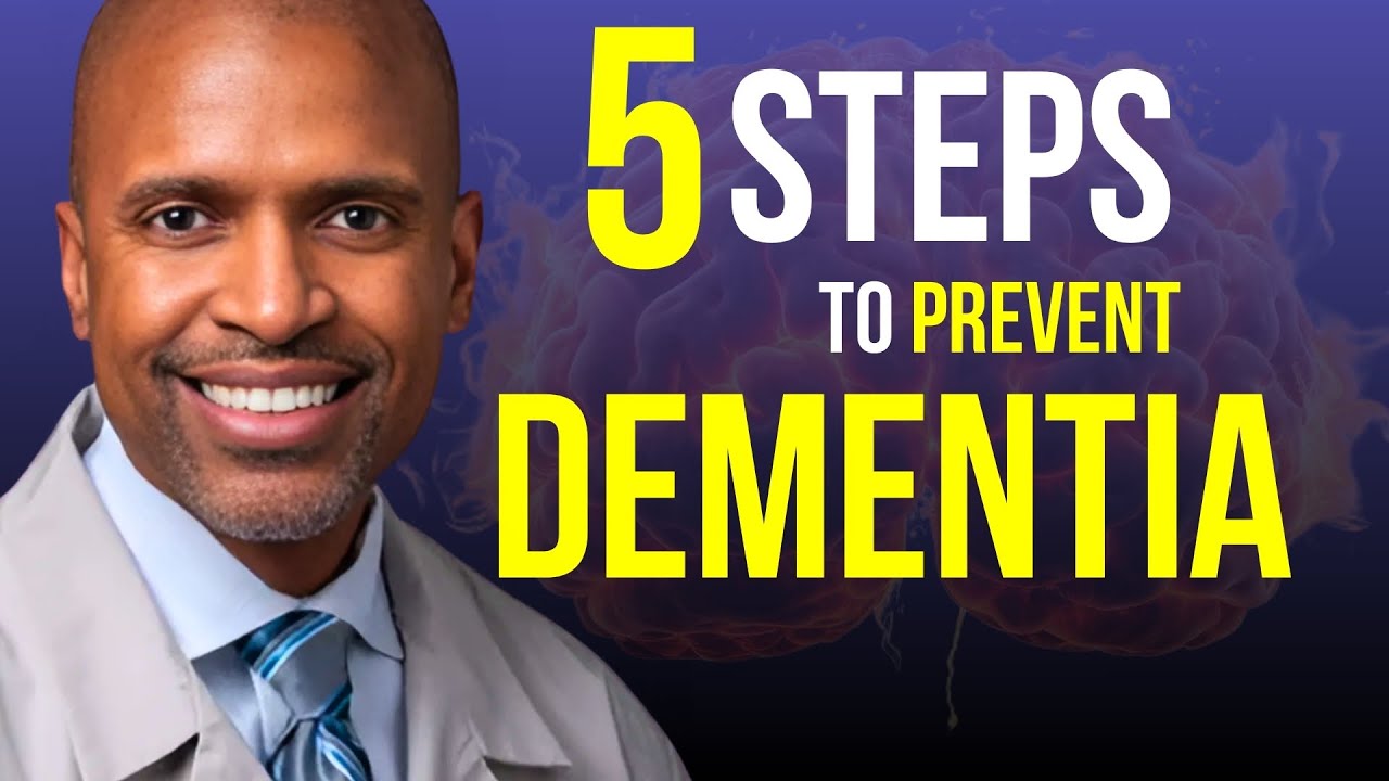 5 Steps To Actually PREVENT DEMENTIA