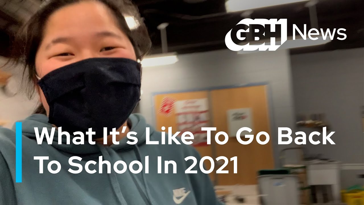 What It's Like To Go Back To School In 2021 | COVID And The Classroom | GBH News