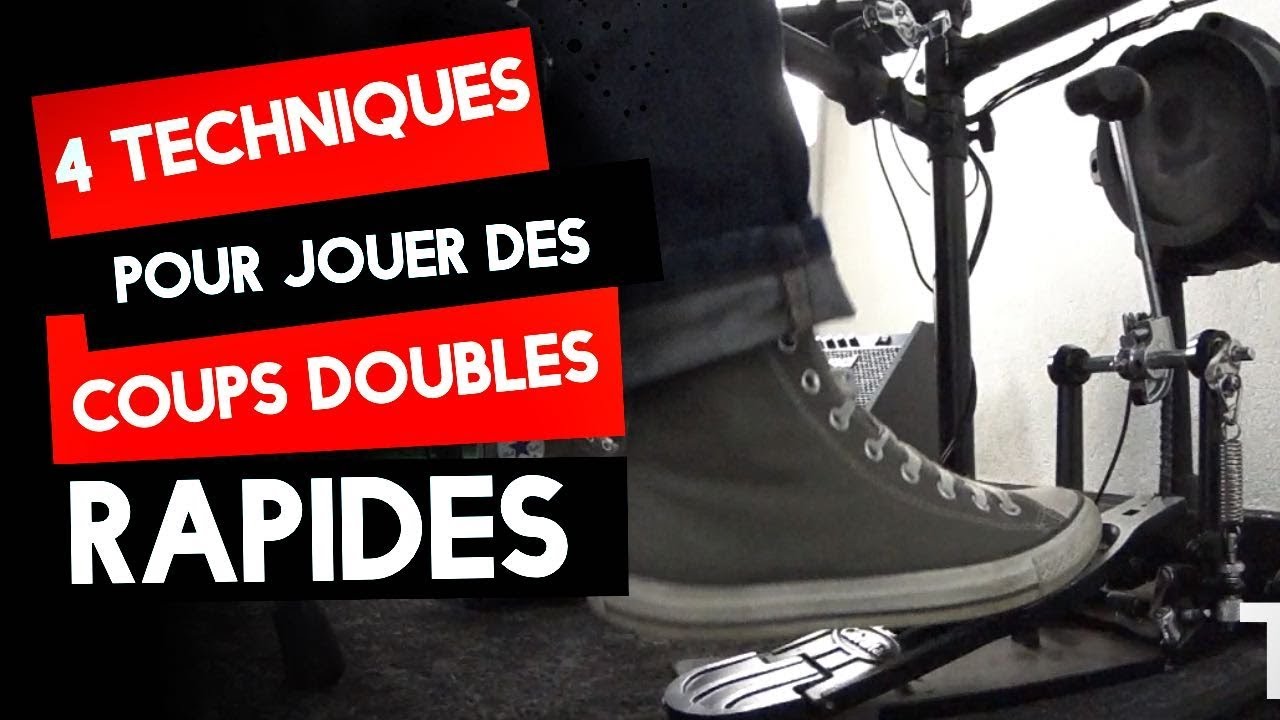 Grosse Caisse : 4 techniques pour jouer des coups doubles RAPIDES