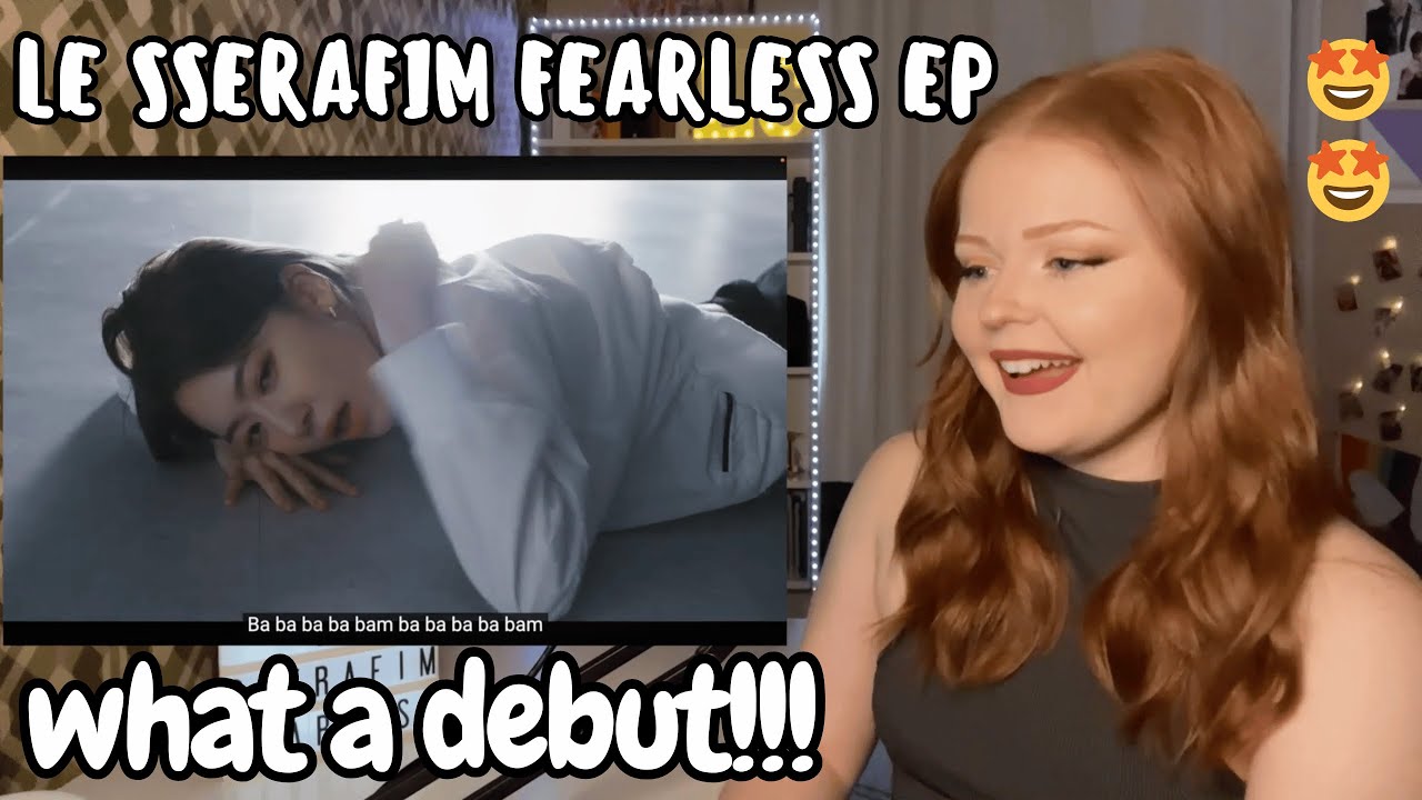 LE SSERAFIM FEARLESS EP Reaction!