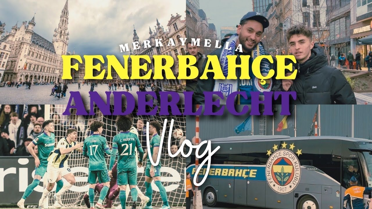 ANDERLECHT VS FENERBAHÇE MAÇ GÜNÜ VLOGU | JOSE MOURİNHO BANA DUYULDU ATTI !! #fenerbahçe