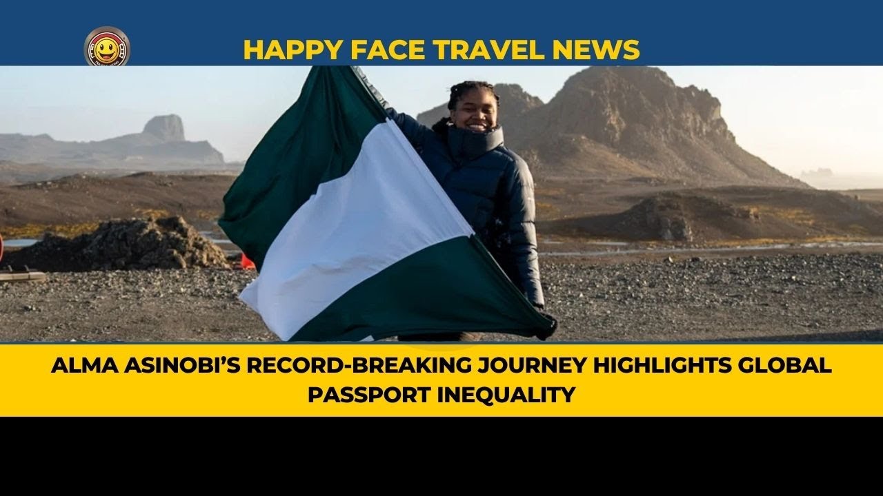 Alma Asinobi&rsquo;s Record-Breaking Journey Highlights Global Passport Inequality