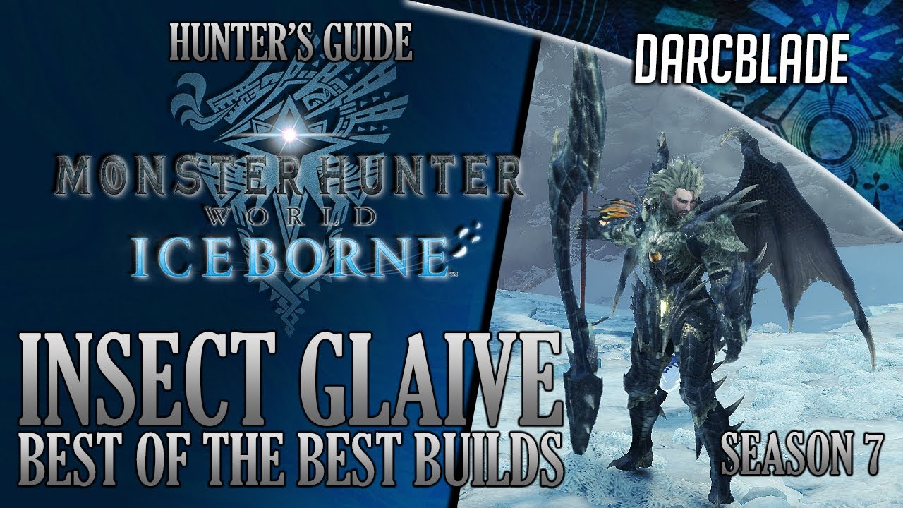 Best of the Best Insect Glaive Builds : MHW Iceborne Amazing Builds : Series 7