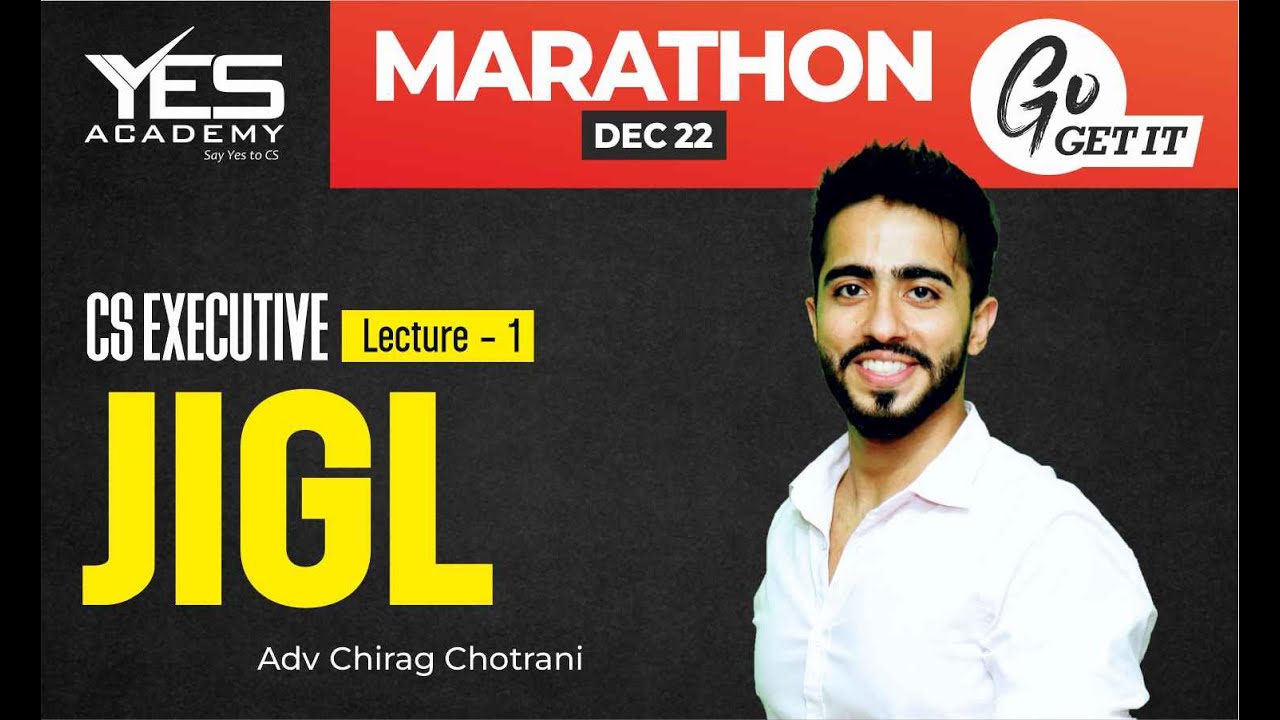 JIGL MARATHON for Dec 2022 (Part 2) | CS Executive Marathon for Dec 22 | Adv Chirag Chotrani