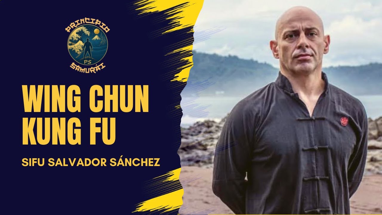 🎙️EP.8| Wing Chun Kung Fu con Salvador Sánchez 👊