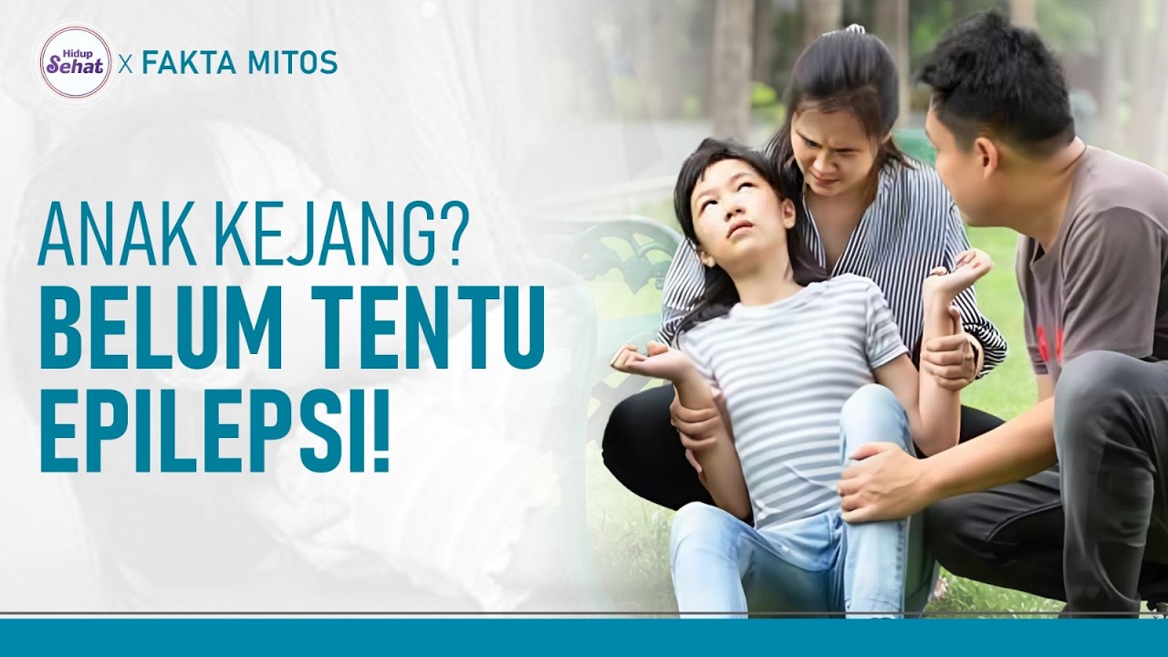 Penyebab Anak Kejang Selain Epilepsi | Hidup Sehat tvOne