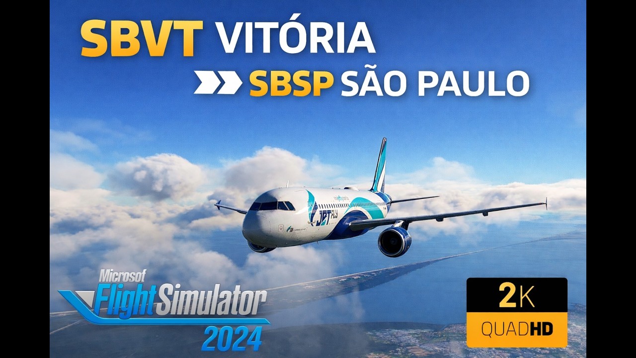 🟢MSFS 2024🟢🛫SBVT 🛬 SBSP 🟢IVAO🟢 | Copiloto Virtual  | JET FLY