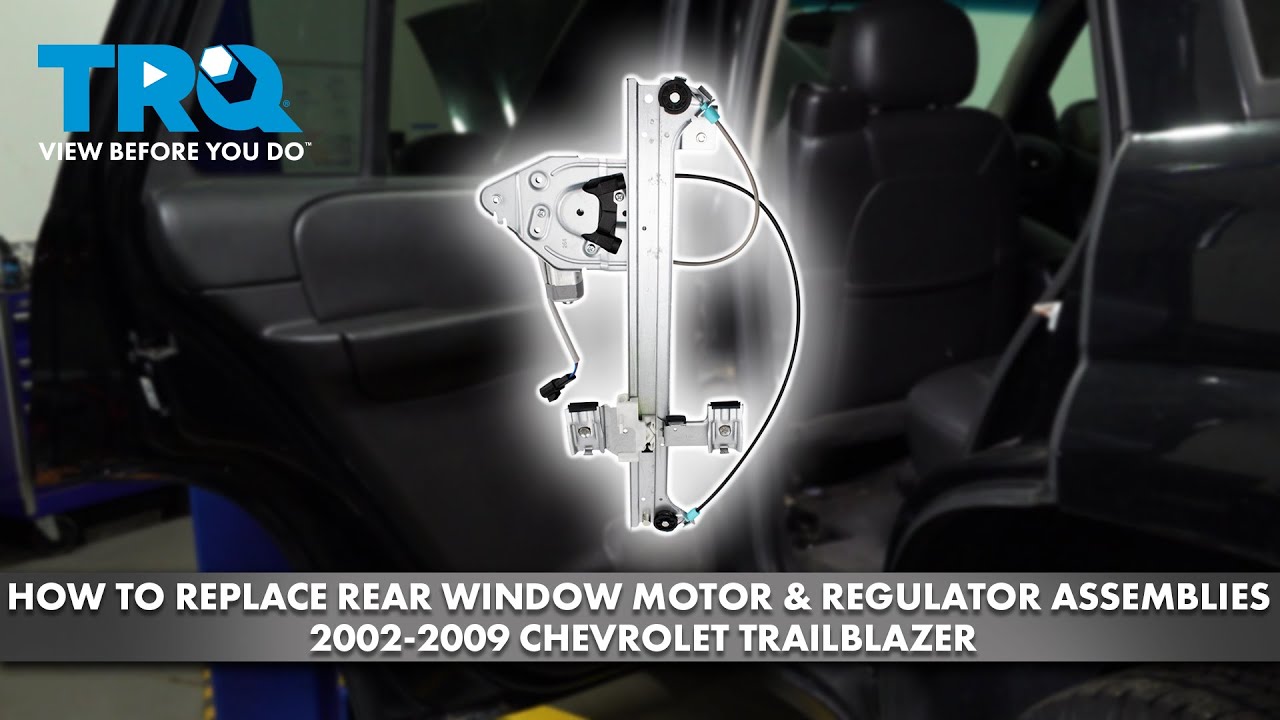 Как заменить мотор и регулятор заднего стекла в сборе на Chevrolet Trailblazer 2002-2009 годов