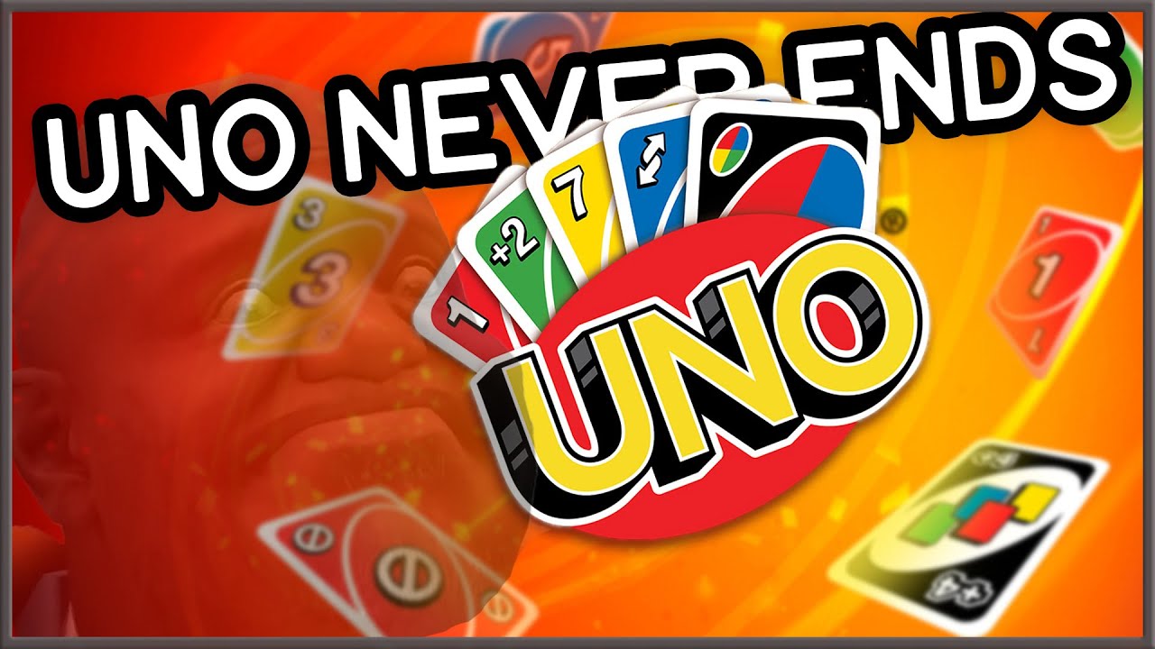 NEVER ENDS | UNO