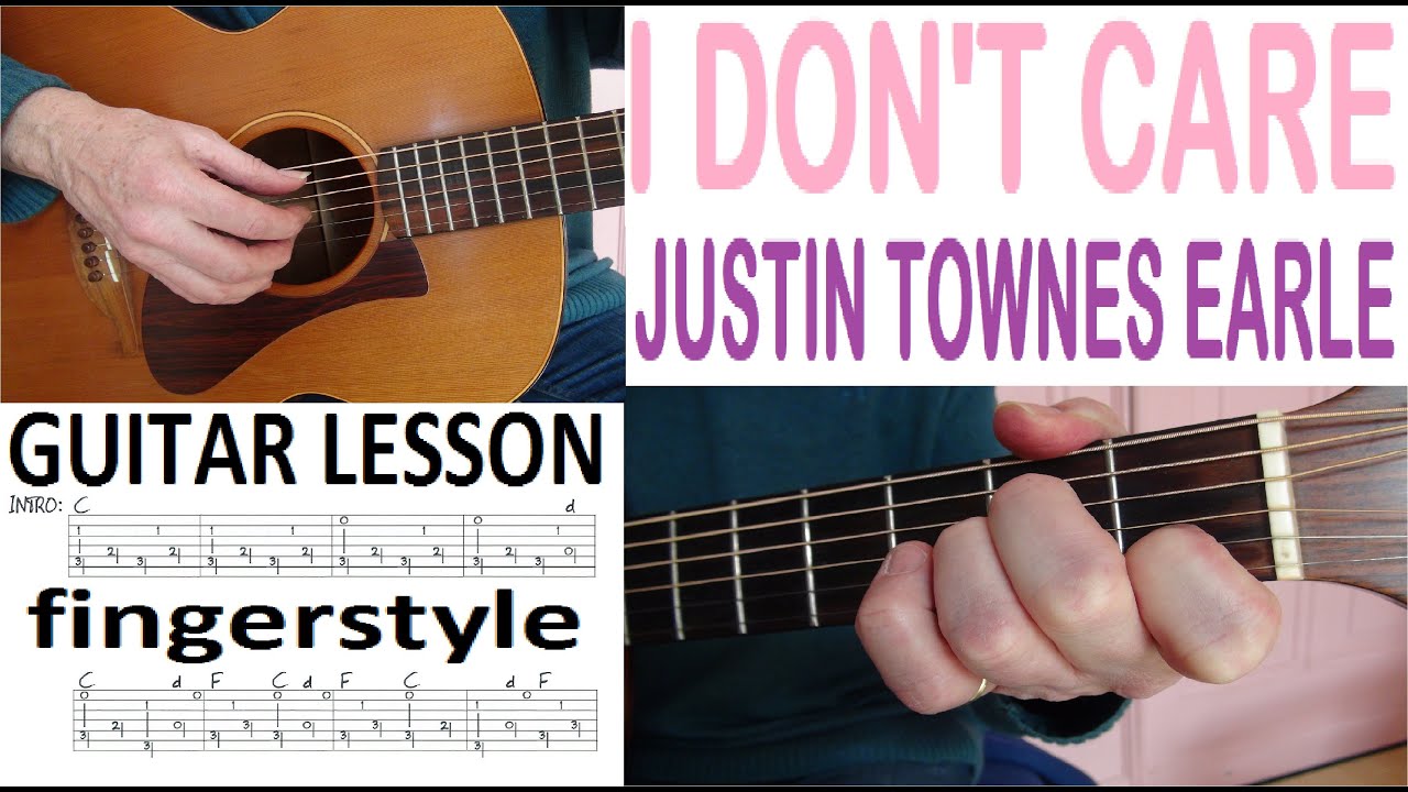 I DON'T CARE   JUSTIN TOWNES EARLE fingerstyle GUITAR LESSON