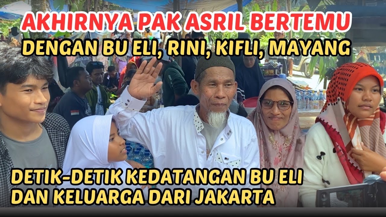 DETIK-DETIK 🔴 KEPULANGAN BU ELI DARI JAKARTA dan disambut pak Asril (Ayah Kandung Nia Kurnia Sari)