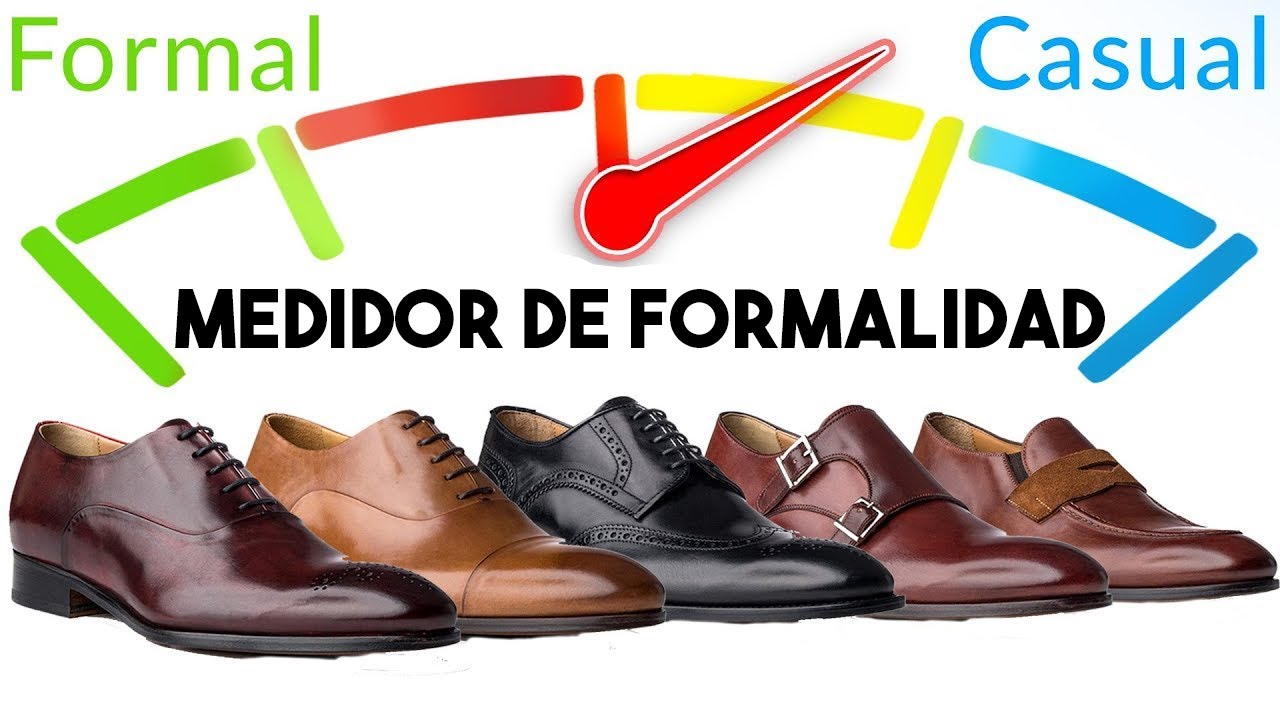10 Zapatos De Vestir Clasificados Del M&aacute;s Formal Al M&aacute;s Informal