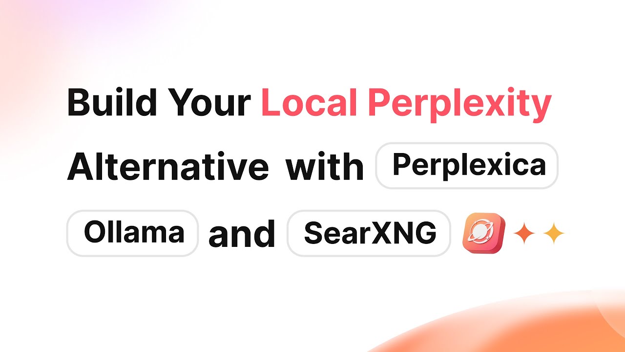 Building a Local Perplexity Alternative with Perplexica, Ollama, and SearXNG