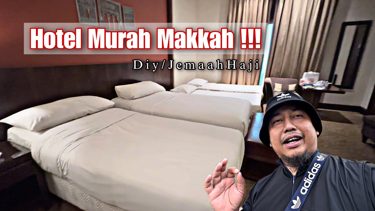 Hotel Yang Murah Dan Berbaloi Di Kota Makkah Ketika Musim Haji Tahun Ini !!!