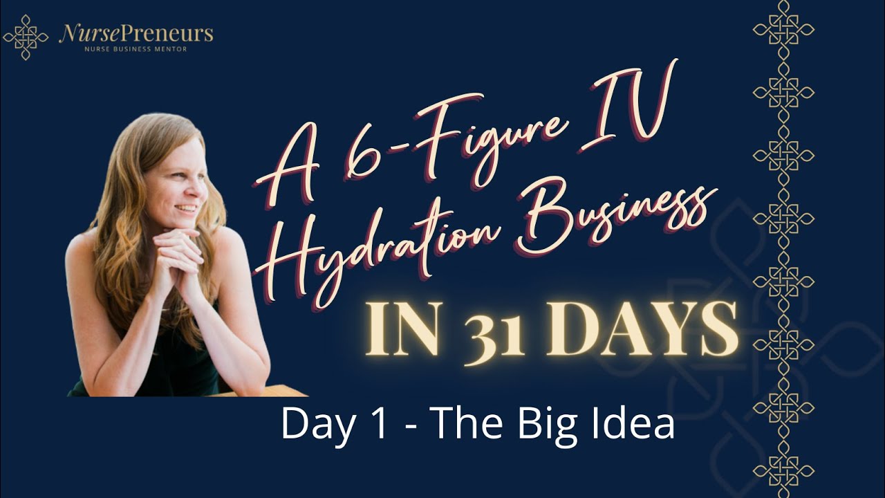 How To Start A 6 Figure Business - The Big Idea