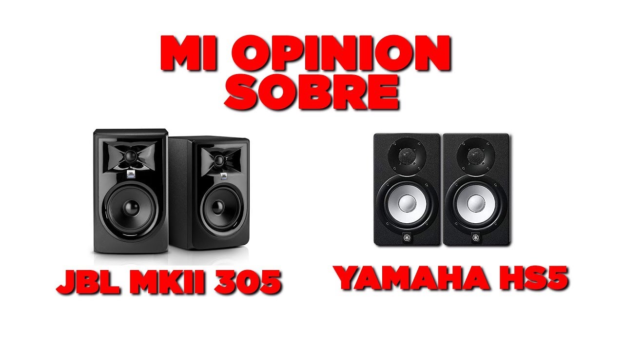 Prueba a los HS5 Yamaha Vs JBL MKii 305P
