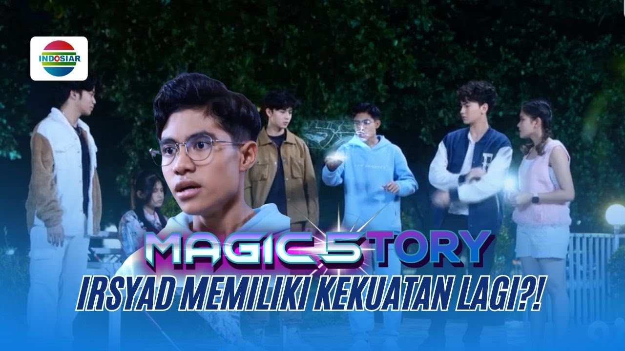 Irshad Punya Kekuatan Lagi? Apa Itu? | Magic5tory - Episode 674