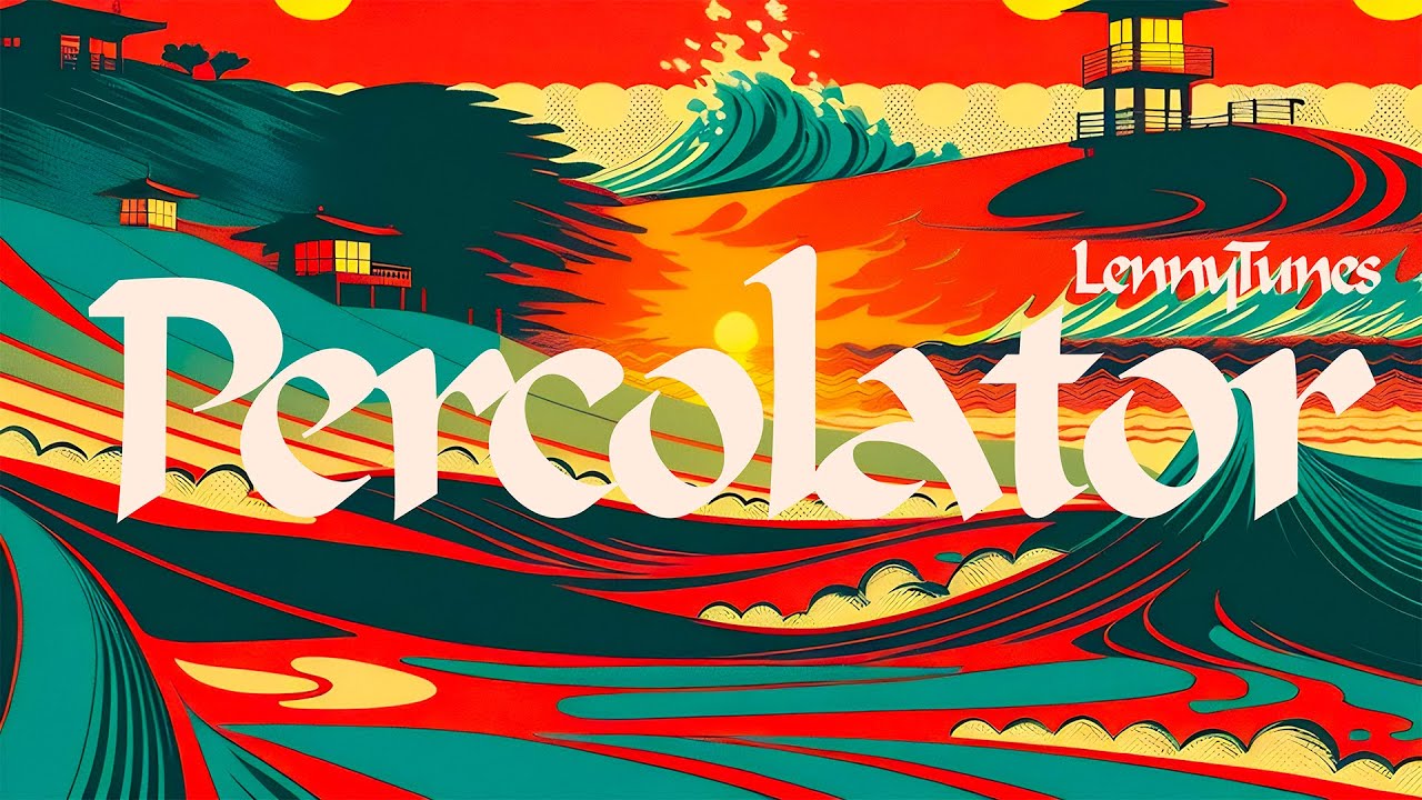 LennyTunes - Percolator (Official Visualizer)