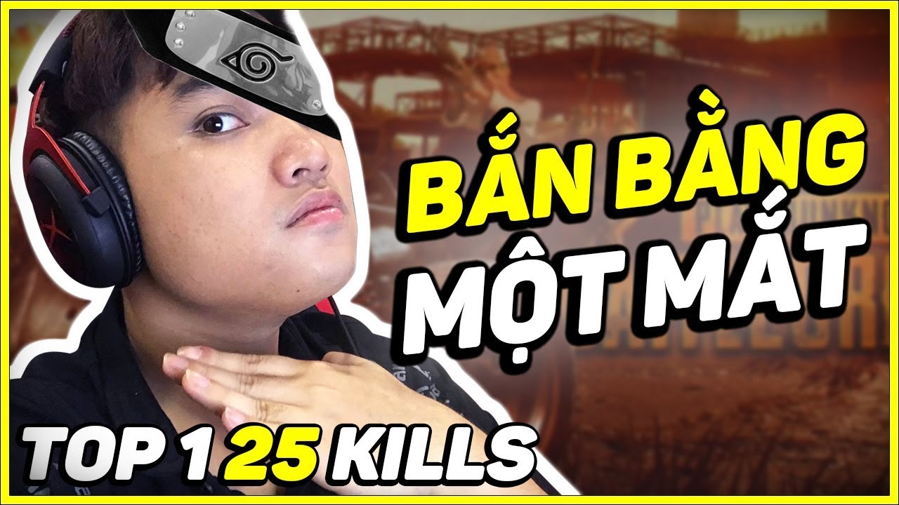 RIP113 THỬ TH&Aacute;CH BẮN BẰNG 1 MẮT  TOP 1 25KILLS [PUBG MOBILE]