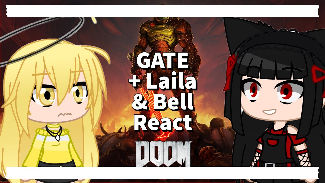 GATE + Laila & Bell React: Doom Eternal - Official Story Trailer
