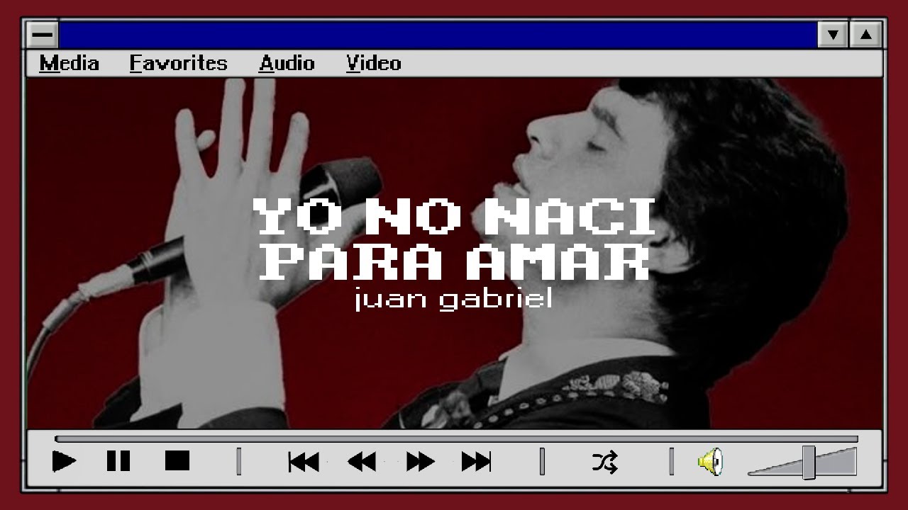 Juan Gabriel - Yo No Nací Para Amar [Lyrics] | W95