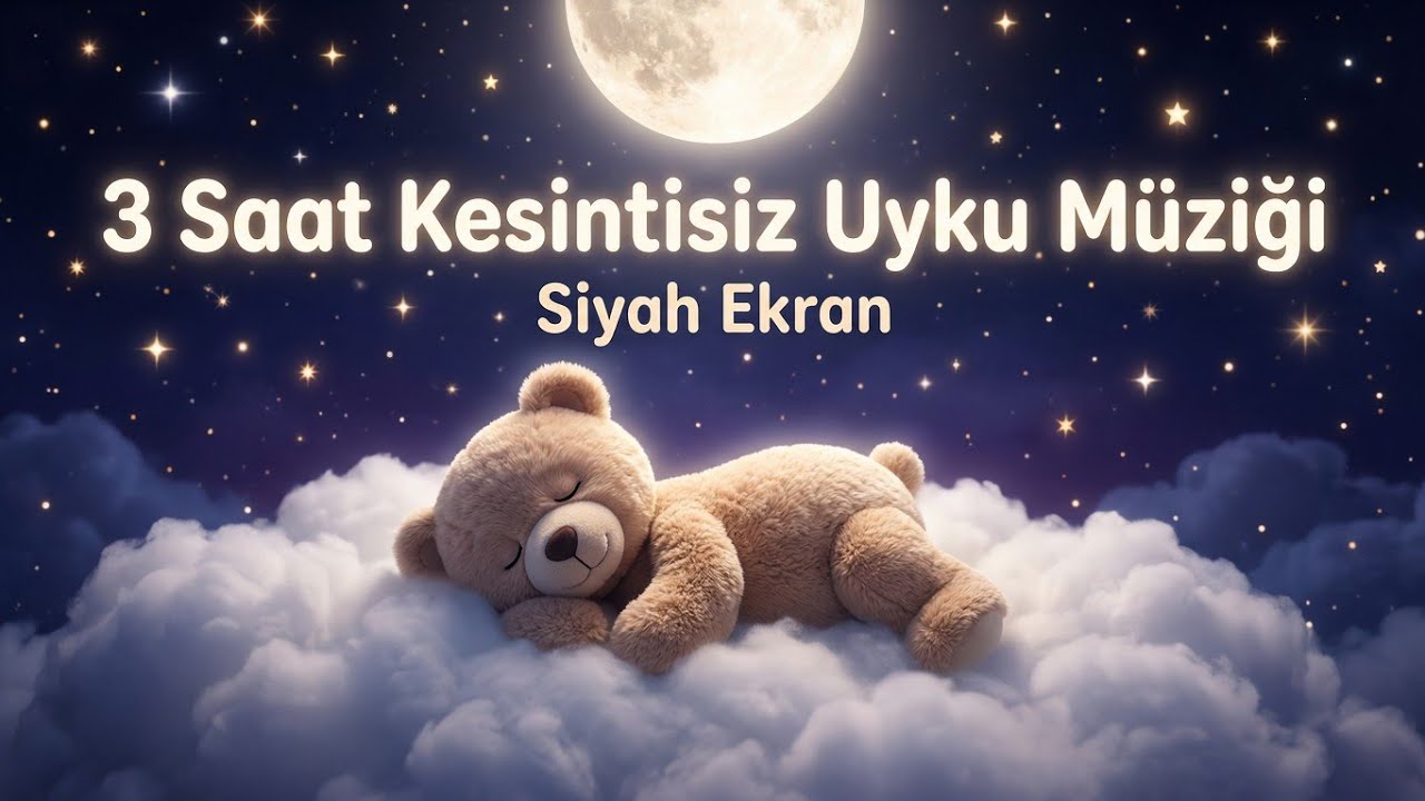 3 Saat Kesintisiz Ninni 🎵 Siyah Ekran | Bebekleri Hızlı Uyutan Rahatlatıcı Uyku Müziği