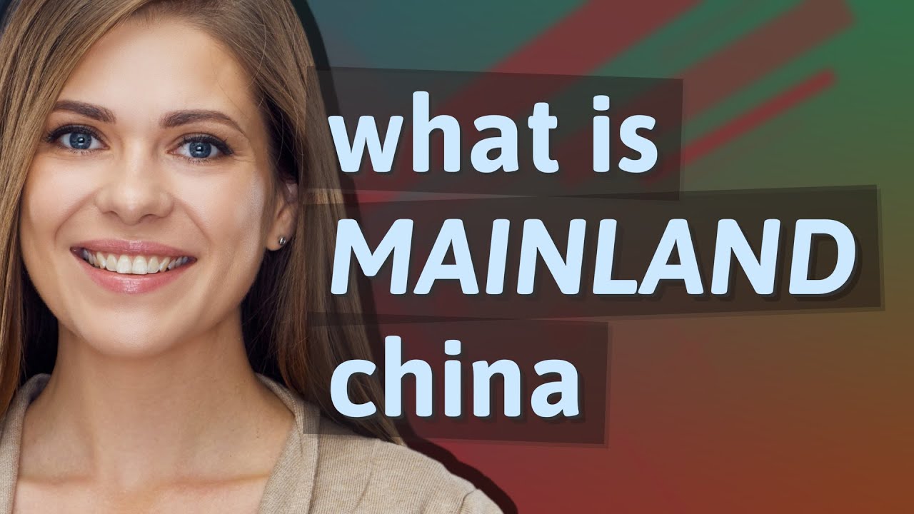 Mainland china | meaning of Mainland china