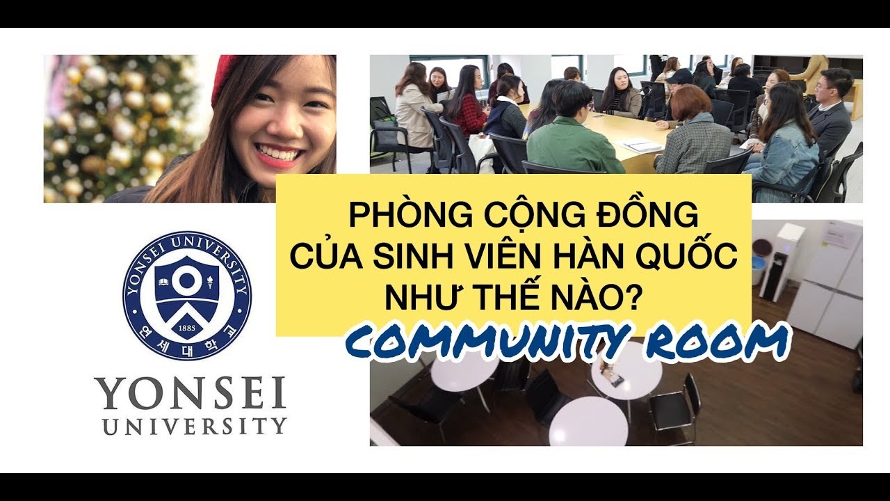 PHÒNG CỘNG ĐỒNG CỦA SINH VIÊN HÀN QUỐC? - ĐẠI HỌC YONSEI - DU HỌC SINH HÀN QUỐC