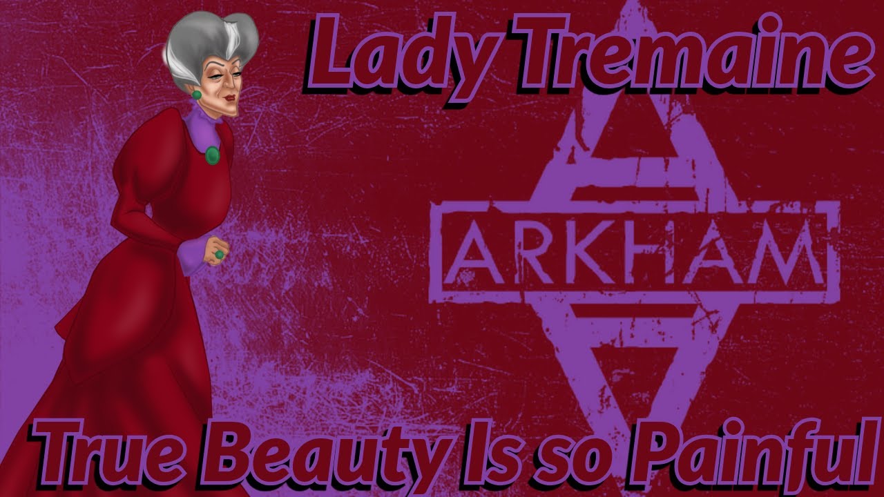 Lady Tremaine Tribute