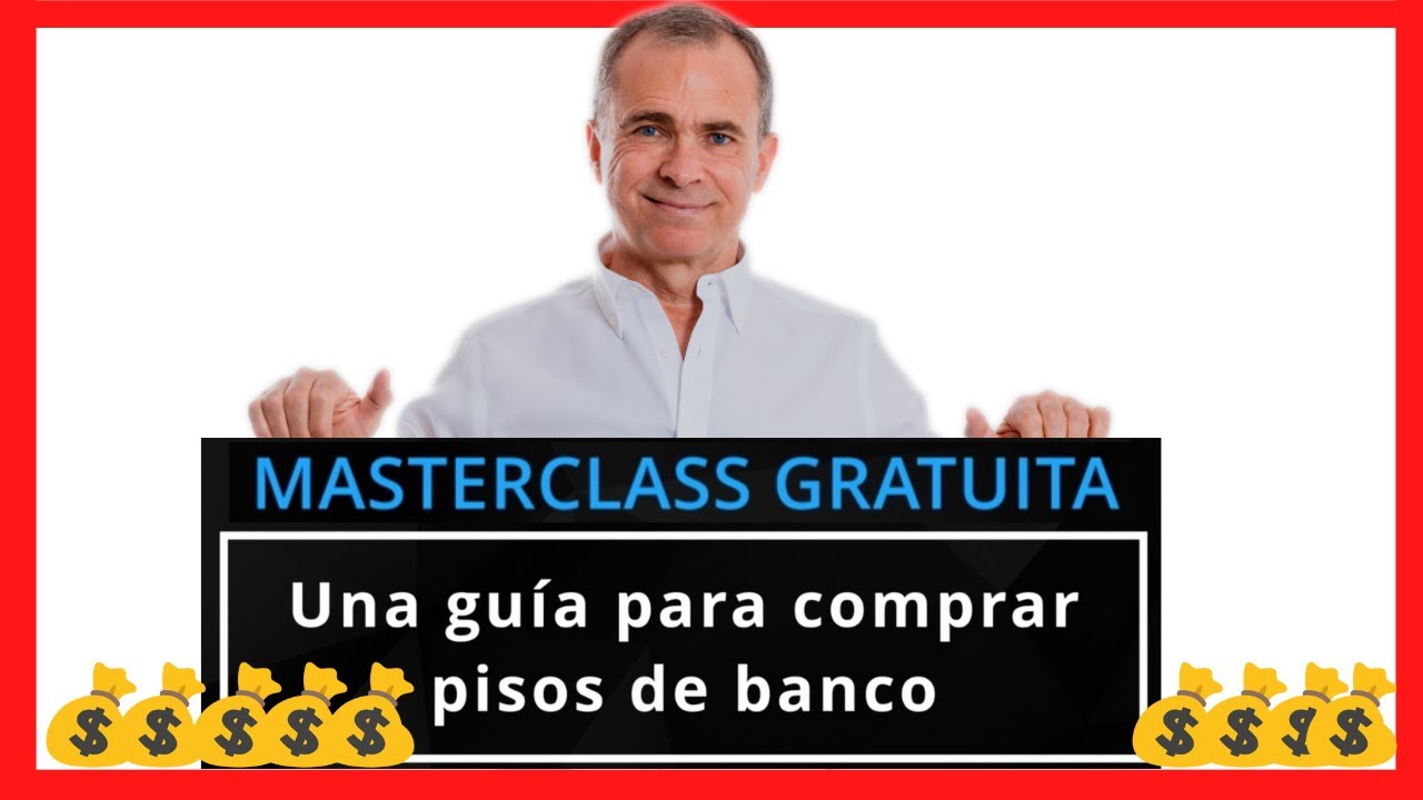 [MASTERCLASS] Guía para comprar pisos de banco 🏦