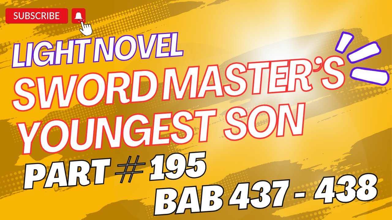 PART 195 LIGHT NOVEL BAB 437 - 438 || AJANG BALS DENDAM #jinruncandel  #lightnovel #audiobooks