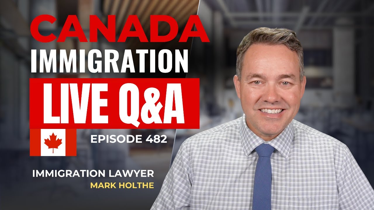 Canada Immigration LIVE Q&A - Episode 482
