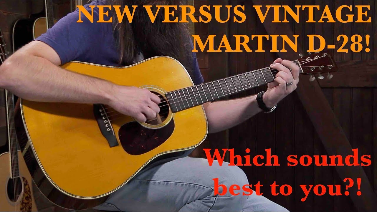 1963 Martin D-28 *Versus* New Martin D-28 Authentic 1937 Aged